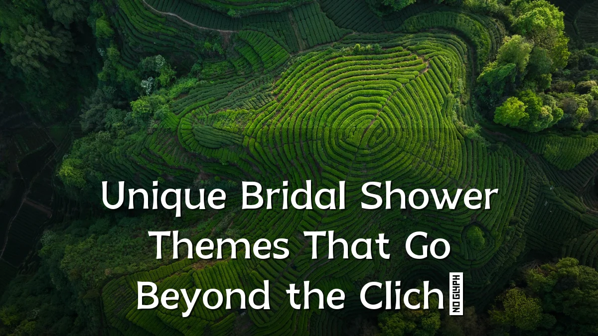 Unique Bridal Shower Themes That Go Beyond the Cliché